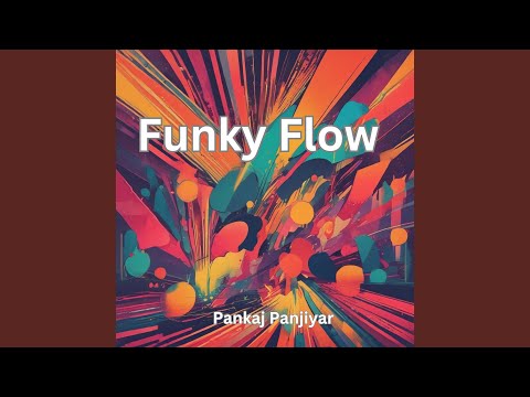 Funky Flow