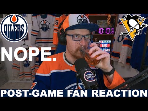 EVERYBODY HATES KRIS. Post-Game Fan Reaction: Oilers vs Penguins
