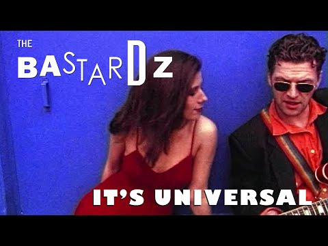 The Bastardz - It's Universal