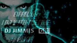 Eiffel 65 - I DJ with the fire (DJ Jimmis GR Remix)