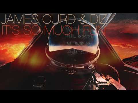 James Curd & Diz - It's So Much Fun