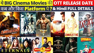 OTT Release Date I Eternals I Sooryavanshi I Satyamev Jayate 2 I Enemy I Annantthe I Antim I Release