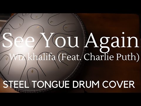 See you again (Wiz Khalifa & Charlie Puth) [Steel Tongue Drum Cover with Tabs]