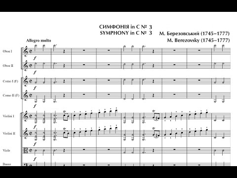 Berezovsky, Maxim Sozontovich [Березовський, Максим Созонтович] (1745 -1777) Symphony Nº3 in C major