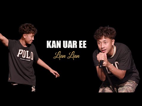 Kan Uar Ee || Lian Lian