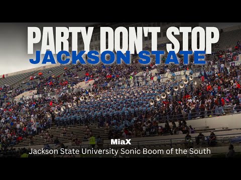 Party Don't Stop (MiaX) | 2024 JSU vs MVSU | Watch in 4K!!!!
