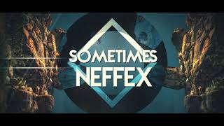 NEFFEX - Sometimes (Official Lyric Video)