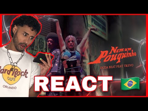 REACT ~ Duda Beat feat Trevo - Nem Um Pouquinho (Clipe) | REAGINDO