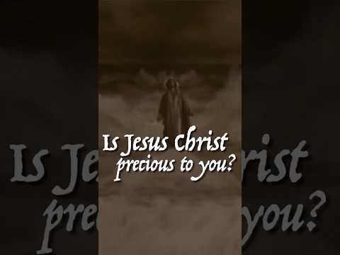 He Is Precious To Those Who Believe || Enduring Word