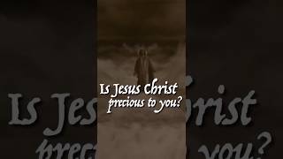 He Is Precious To Those Who Believe || Enduring Word