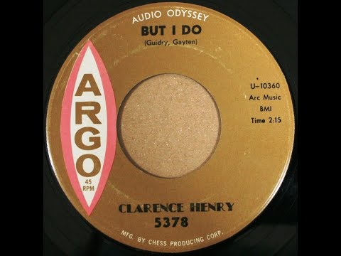 Clarence Henry - But I Do (I Don't Know Why I Love You) (1961)