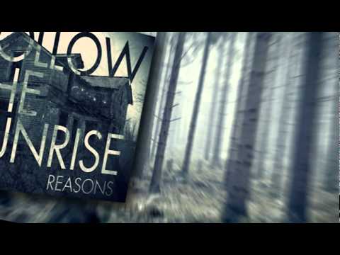 Follow The Sunrise - Reasons (Lyric Video)