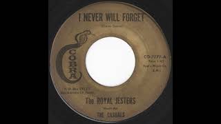 The Royal Jesters - I Never Will Forget