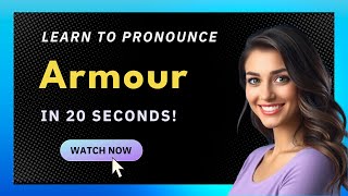 How to pronounce Armour