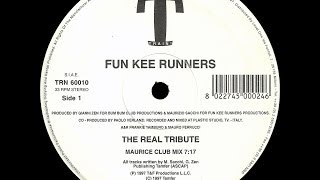 (1997) FUN KEE RUNNERS - The real tribute (Maurice Club Mix)