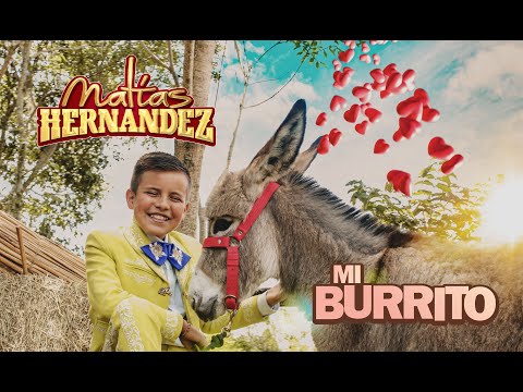 MI BURRITO - MATÍAS HERNÁNDEZ - VIDEO OFICIAL