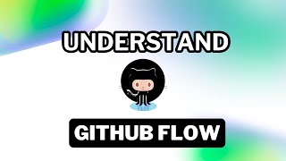 Understanding the GitHub Flow