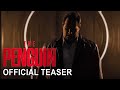 The Penguin | Official Teaser | Max