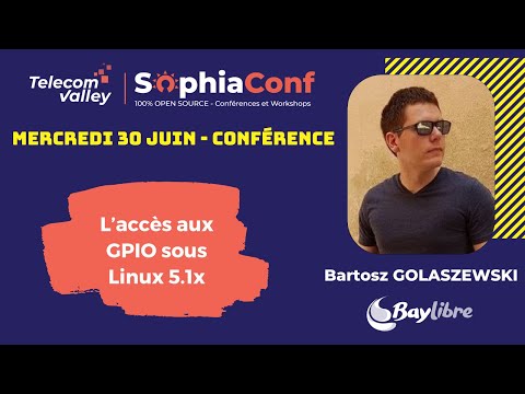 SophiaConf 2021 - L'accès aux GPIO sous Linux 5 - Baylibre