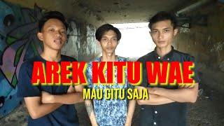 Download lagu Rek Kitu Wae ( Mau Begitu Begitu Saja Kamu )_Sm tv mp3