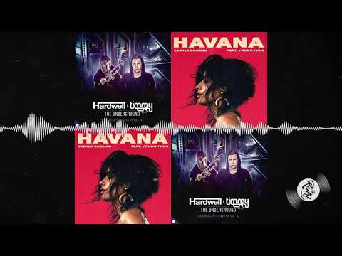 Camila Cabello Vs Hardwell & Timmy Trumpet - Havana Vs The Underground (Dj Rodri Hard Mashup)
