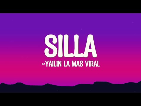 YAILIN LA MAS VIRAL - SILLA (Letra/Lyrics)