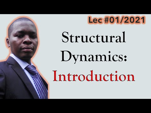 Introduction to Structural dynamics Lec#01/2021