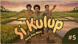 Download lagu SI KULUP #5 DONGENG SUNDA @MangDinaMara  mp3