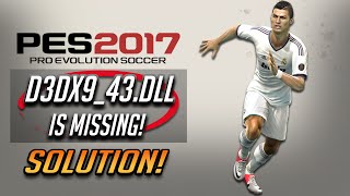 How to Fix d3dx9_43.dll is Missing Error in PES 2017 [2023]
