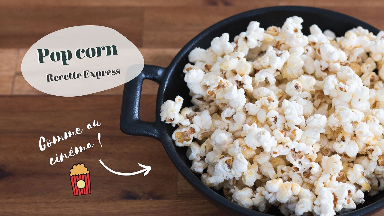 RECETTE | Faire du pop corn comme au cinéma 🍿 - Express, facile et inratable !