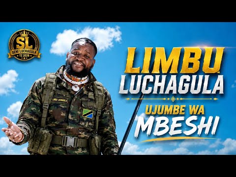 Limbu Luchagula Ujumbe wa MBESHI Official Audio By SENI LUCHAGULA TZ 2026