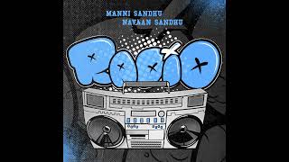 Radio Mani Sidhu Ft Navaan Sandhu  Official Music 