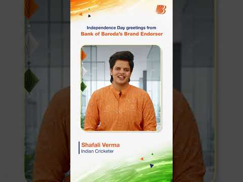 Independence Day Greetings from Shafali Verma | Bank of Baroda