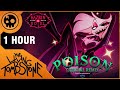 1 HOUR Hazbin Hotel Poison Remix Lyric Video