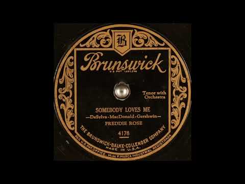 Freddie Rose - Somebody Loves Me (1928)