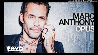 Marc Anthony - Lo Peor de Mí (Audio)