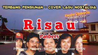 Download lagu Risau - Panbers | Beni Panjaitan | cover | NN | Tembang Pensiunan  mp3