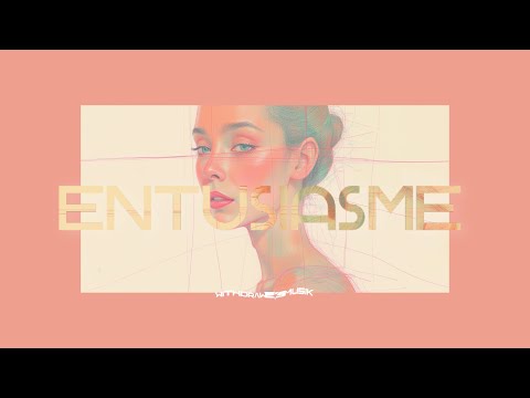 Entusiasme - HABITAT - AUGUST BAUEN- REMIX EXTEND
