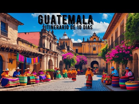 Mochileando en Guatemala: La Aventura Definitiva de 10 Días – Ruta, Consejos y Lugares Imperdibles!.
