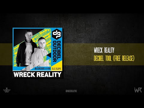 Wreck Reality - Decibel Tool (Free Release)