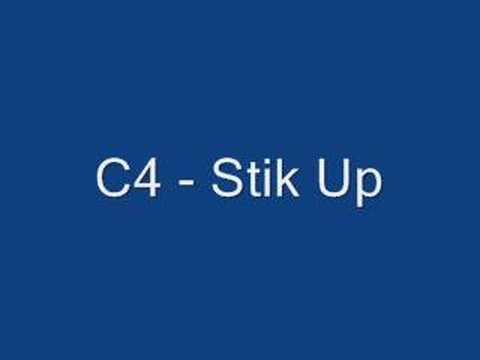 C4 - Stik Up