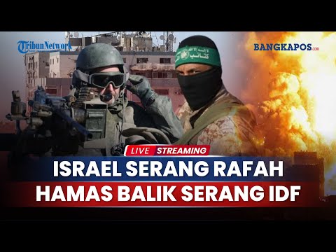 Israel Serang Rafah Hamas Balik Serang IDF, Geng Bersenjata Gaza Dapat Pasokan Senjata dari Israel