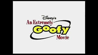 An Extremely Goofy Movie UK VHS Trailer, 2000