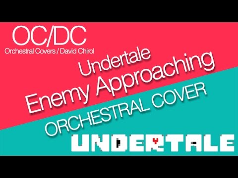 Undertale - Enemy Approaching Orchestral Cover (OCDC)