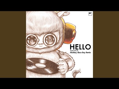 Hello (Monkey Disco Boy Remix)