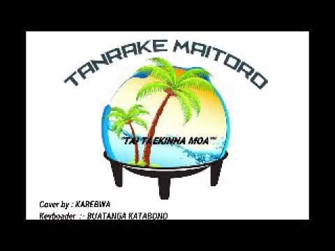 Tai taekinna moa**** Cover by Karebwa