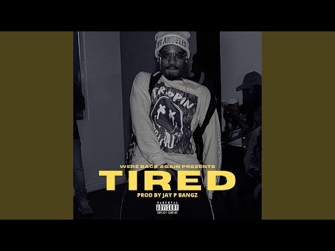 Tired