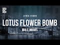 Wale feat. Miguel - Lotus Flower Bomb | Lyrics