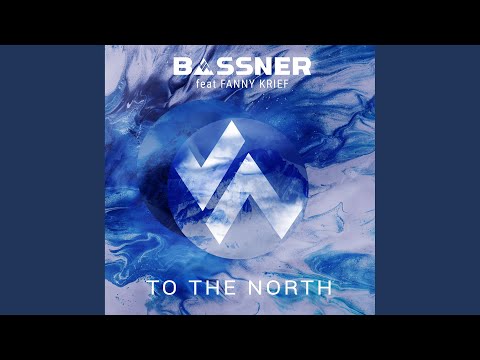 To the North (feat. Fanny Krief) (Radio Edit)