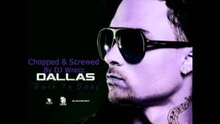 Rock Ya Body - Dallas Blocker (Chopped &amp; Screwed) By DJ Wrecc